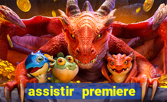 assistir premiere futebol clube ao vivo